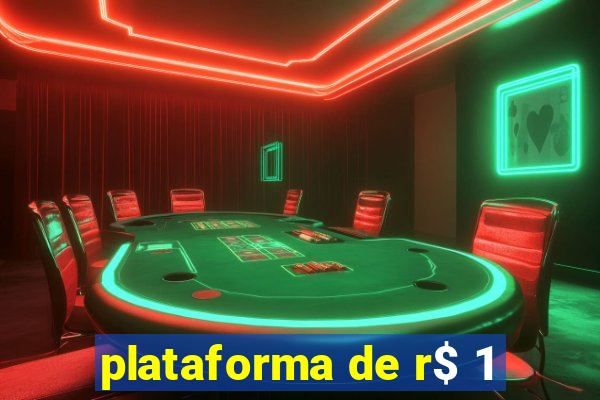 plataforma de r$ 1